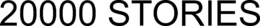 20000 STORIES trademark