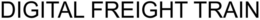 DIGITAL FREIGHT TRAIN trademark