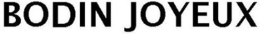 BODIN JOYEUX trademark