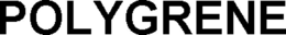 POLYGRENE trademark