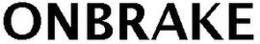 ONBRAKE trademark