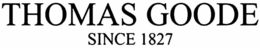THOMAS GOODE SINCE 1827 trademark