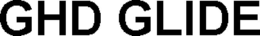 GHD GLIDE trademark