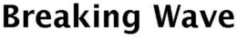 BREAKING WAVE trademark