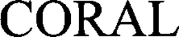 CORAL trademark