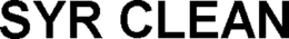 SYR CLEAN trademark