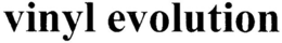 VINYL EVOLUTION trademark