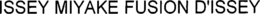 ISSEY MIYAKE FUSION D'ISSEY trademark