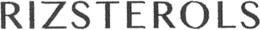RIZSTEROLS trademark