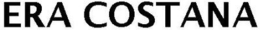 ERA COSTANA trademark