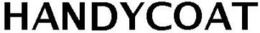 HANDYCOAT trademark