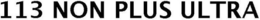 113 NON PLUS ULTRA trademark