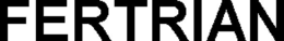 FERTRIAN trademark