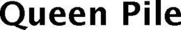 QUEEN PILE trademark