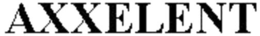AXXELENT trademark