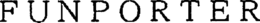 FUNPORTER trademark