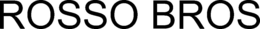 ROSSO BROS trademark