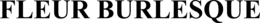 FLEUR BURLESQUE trademark