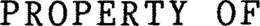 PROPERTY OF trademark