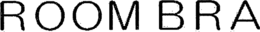 ROOM BRA trademark