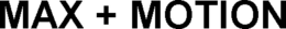 MAX + MOTION trademark