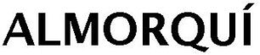 ALMORQUÍ trademark