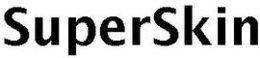 SUPERSKIN trademark