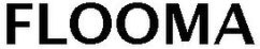 FLOOMA trademark