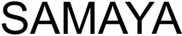 SAMAYA trademark