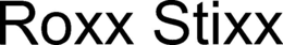 ROXX STIXX trademark