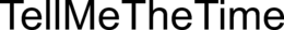 TELLMETHETIME trademark