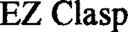 EZ CLASP trademark