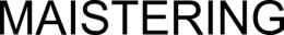 MAISTERING trademark