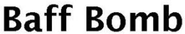 BAFF BOMB trademark