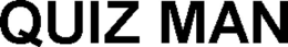 QUIZ MAN trademark