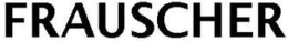 FRAUSCHER trademark