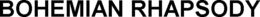 BOHEMIAN RHAPSODY trademark
