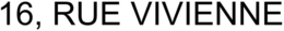 16, RUE VIVIENNE trademark