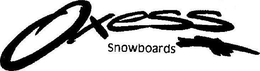 OXESS SNOWBOARDS trademark