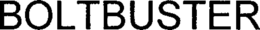 BOLTBUSTER trademark