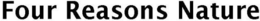 FOUR REASONS NATURE trademark
