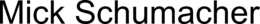 MICK SCHUMACHER trademark