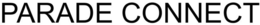 PARADE CONNECT trademark