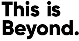 THIS IS BEYOND. trademark