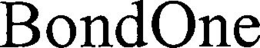 BONDONE trademark