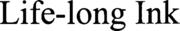 LIFE-LONG INK trademark