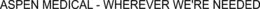 ASPEN MEDICAL - WHEREVER WE'RE NEEDED trademark