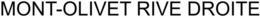 MONT-OLIVET RIVE DROITE trademark