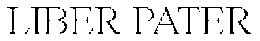 LIBER PATER trademark