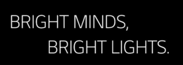 BRIGHT MINDS, BRIGHT LIGHTS. trademark